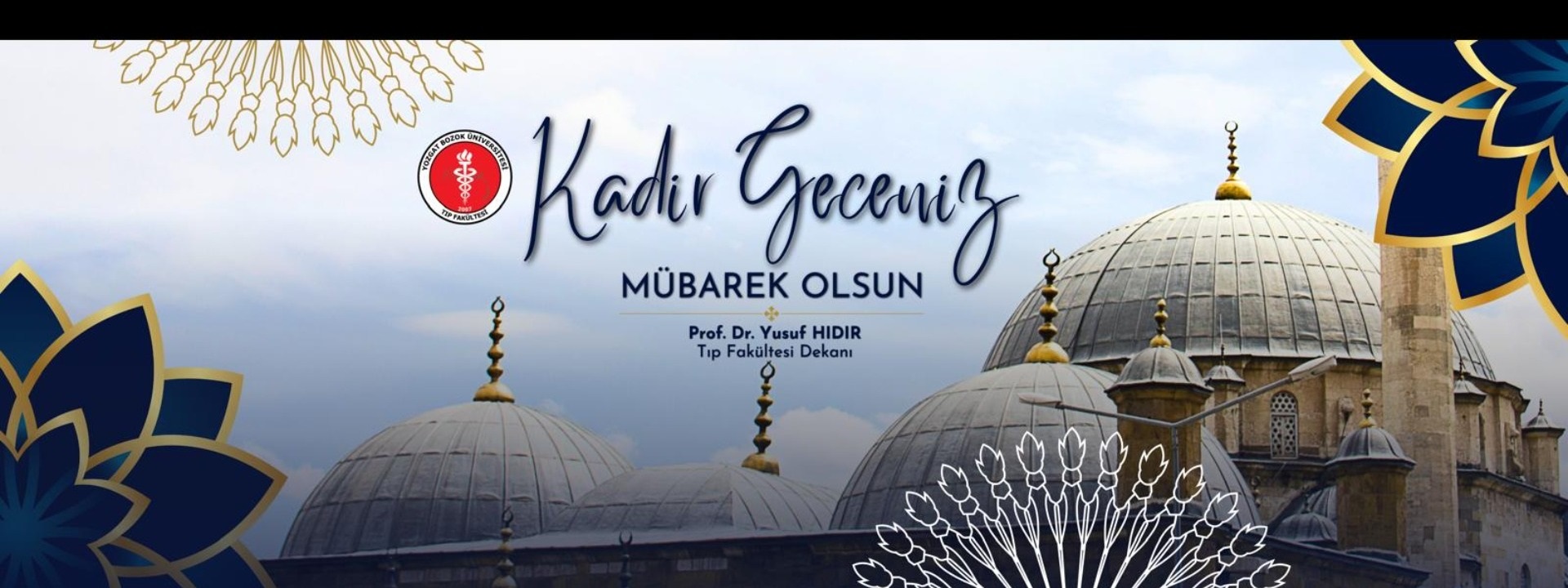 DEKANIMIZIN KADİR GECESİ MESAJI