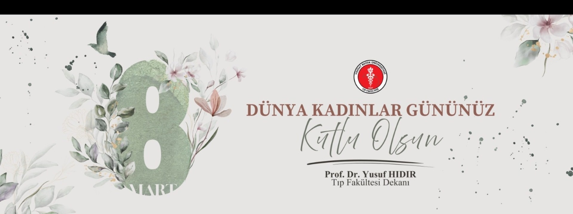 DEKANIMIZIN 8 MART MESAJI